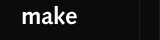 make